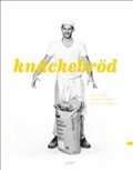 Kn�ckebr�d - En bok om livets h�rda