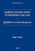 Marine intoxication in Swedish case Law : sjöfylleri i svensk rättspraxis