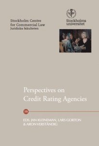 Perspectives on Credit Rating Agencies av Jan Kleineman, Lars Gorton, Aron Verständig