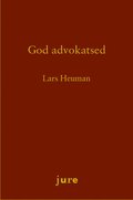 God advokatsed - Rttsbildning och disciplinnmndens motiveringar