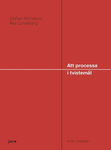 Staffan Michelson, Åke Lundeberg Att processa i tvistemål