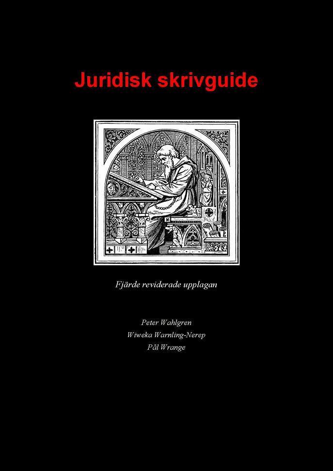 Peter Wahlgren, Wiweka Warnling-Nerep, Pål Wrange - Juridisk skrivguide, Häftad