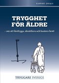 Trygghet f�r �ldre : rapport 2014:1