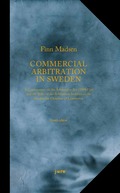 Commercial Arbitration in Sweden - A Commentary on the Arbitration Act (1999:116) and the Arbitration Rules of the Arbitration Institute of the Stockholm Chamber of Commerce