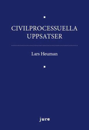 Heuman Lars Civilprocessuella uppsatser