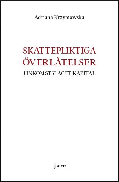 Skattepliktiga överlåtelser – I inkomstslaget kapital