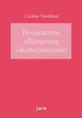 Bevisr�ttens till�mpning i skatteprocessen