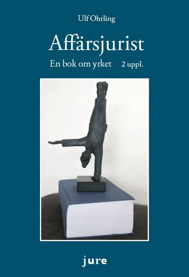 Affärsjurist - En bok om yrket