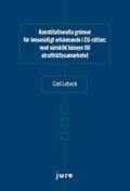 Konstitutionella grnser fr msesidigt erknnande i EU-rtten - med srskild hnsyn till straffrttssamarbetet