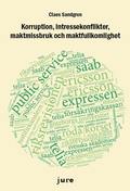 Korruption, intressekonflikter, maktmissbruk och maktfullkomlighet