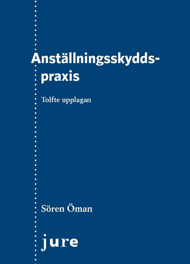 Sören Öman - Anställningsskyddspraxis, Häftad