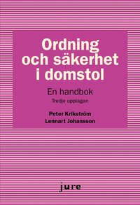 Ordning och skerhet i domstol : en handbok