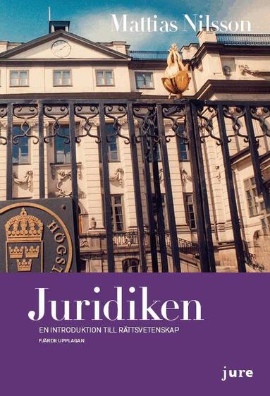 Mattias Nilsson - Juridiken : en introduktion till rättsvetenskap, Häftad. Tillgänglighet: Lägg till