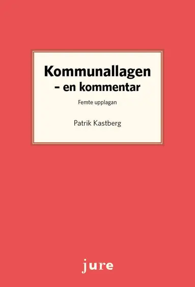 Kommunallagen : en kommentar