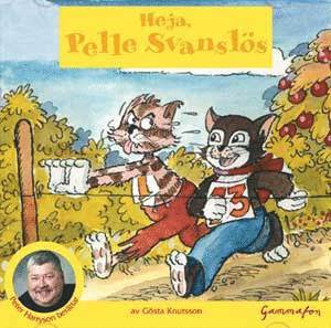 Gösta Knutsson - Heja, Pelle Svanslös, Ljudbok