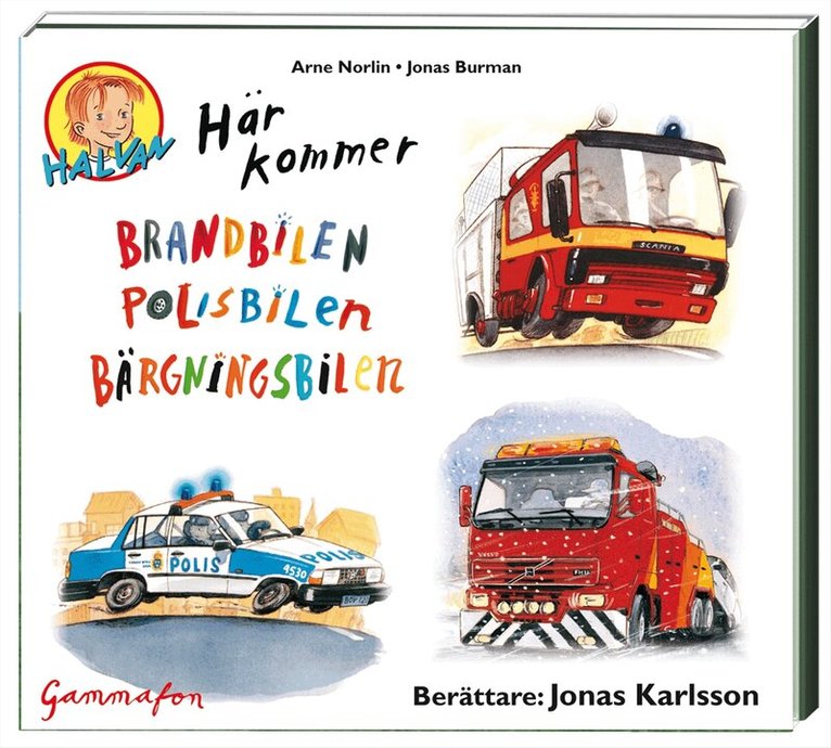 Arne Norlin - Här kommer brandbilen polisbilen bärgningsbilen, CD-bok