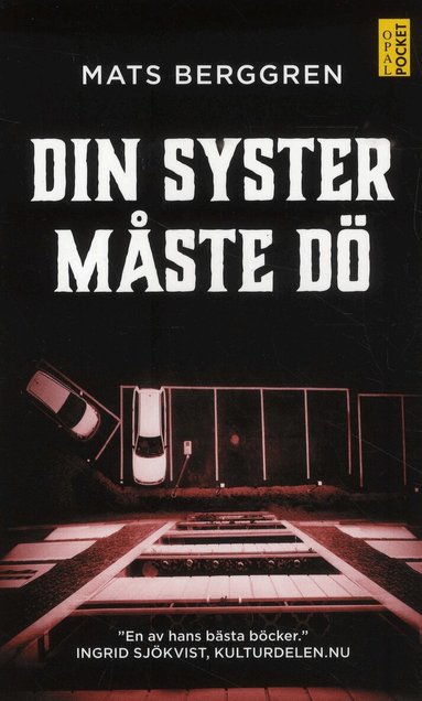 Mats Berggren - Din syster måste dö, Pocket