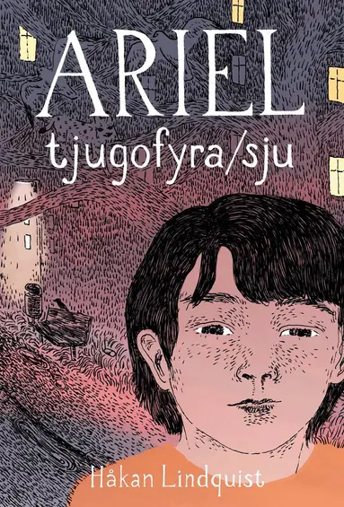 Håkan Lindquist - Ariel - tjugofyra/sju, Inbunden