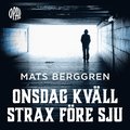 Onsdag kväll strax före sju