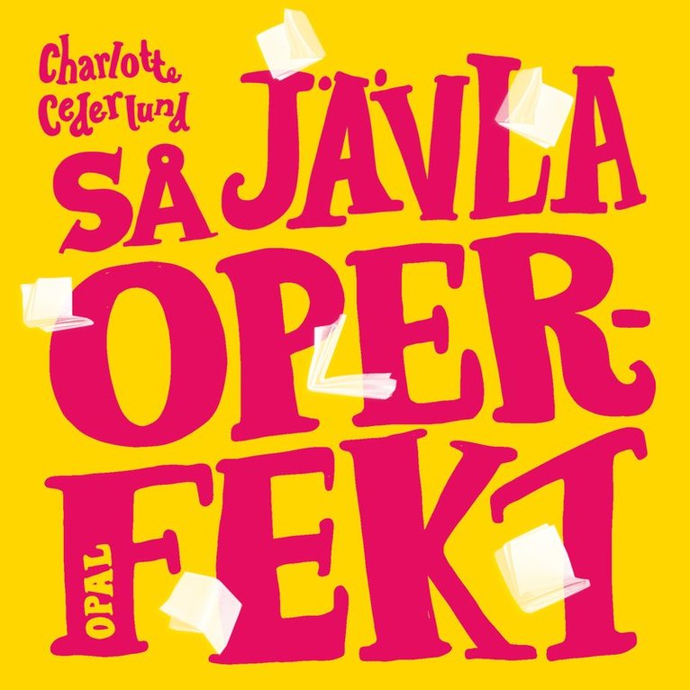 Charlotte Cederlund - Så jävla operfekt, Ljudbok