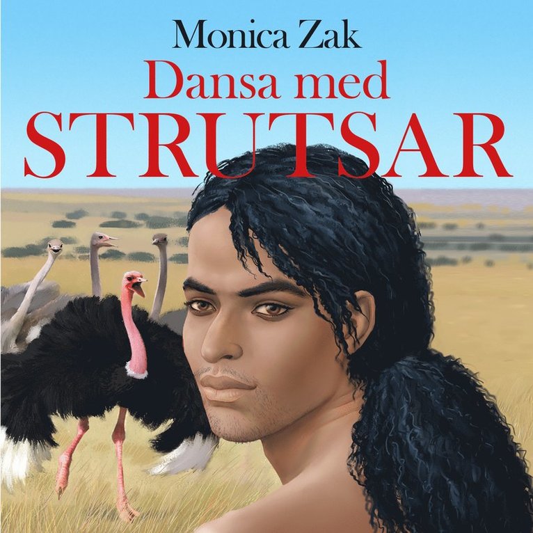 Monica Zak - Dansa med strutsar, Ljudbok