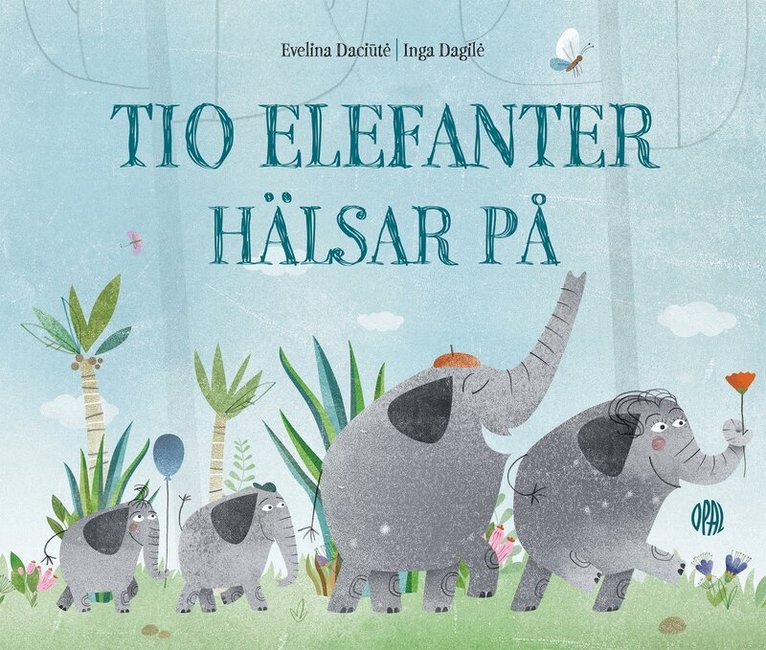 Evelina Daciute - Tio elefanter hälsar på, Kartonnage