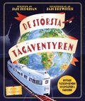 De största tågäventyren