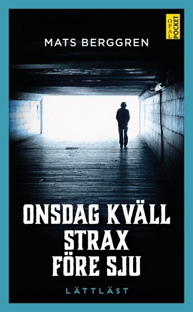 Mats Berggren - Onsdag kväll strax före sju (lättläst), Pocket