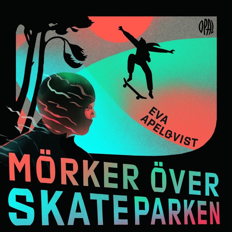 Eva Apelqvist - Mörker över skateparken, Ljudbok