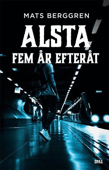 Mats Berggren - Fem år efteråt, Inbunden