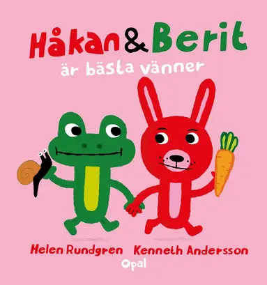 Helen Rundgren, Kenneth Andersson - Håkan och Berit är bästa vänner, Inbunden
