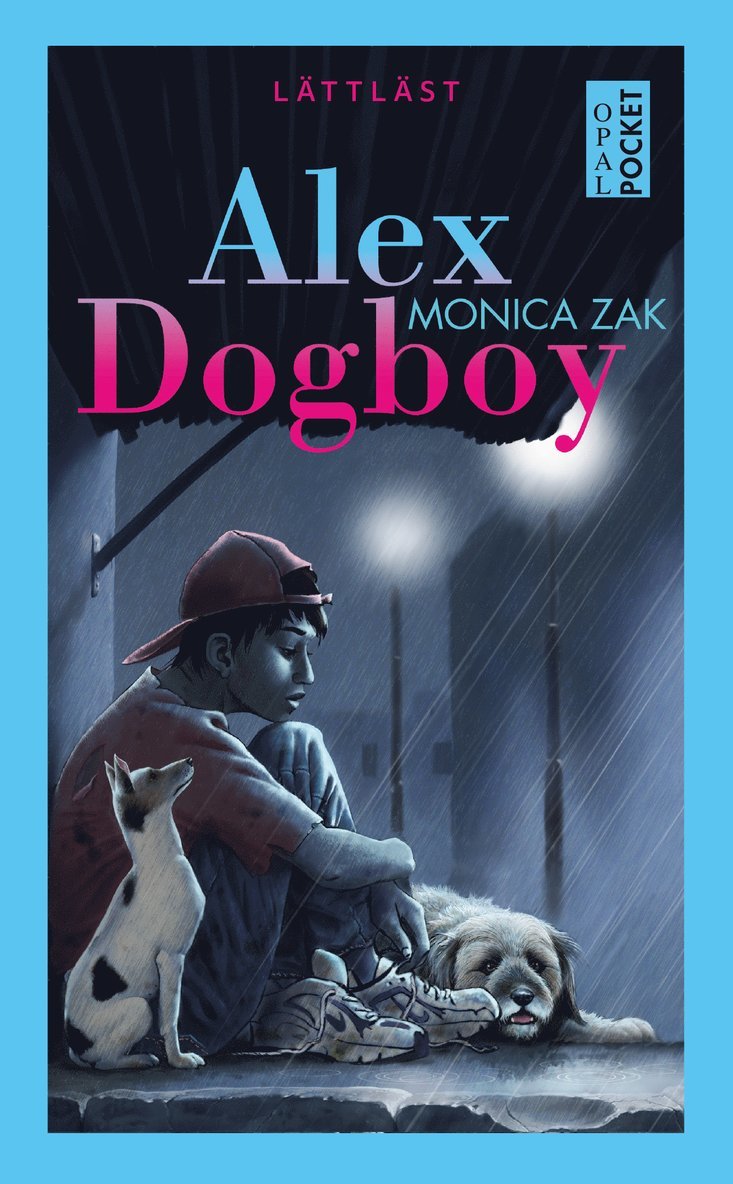 Monica Zak - Alex Dogboy (lättläst), E-bok