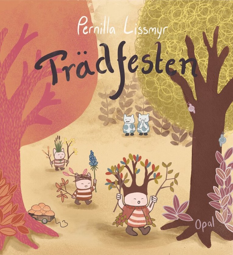 Pernilla Lissmyr - Trädfesten, Inbunden