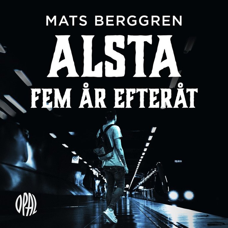 Mats Berggren - Alsta fem år efteråt, Ljudbok
