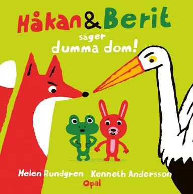 Helen Rundgren - Håkan och Berit säger dumma dom!, Inbunden