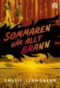 Sommaren när allt brann
