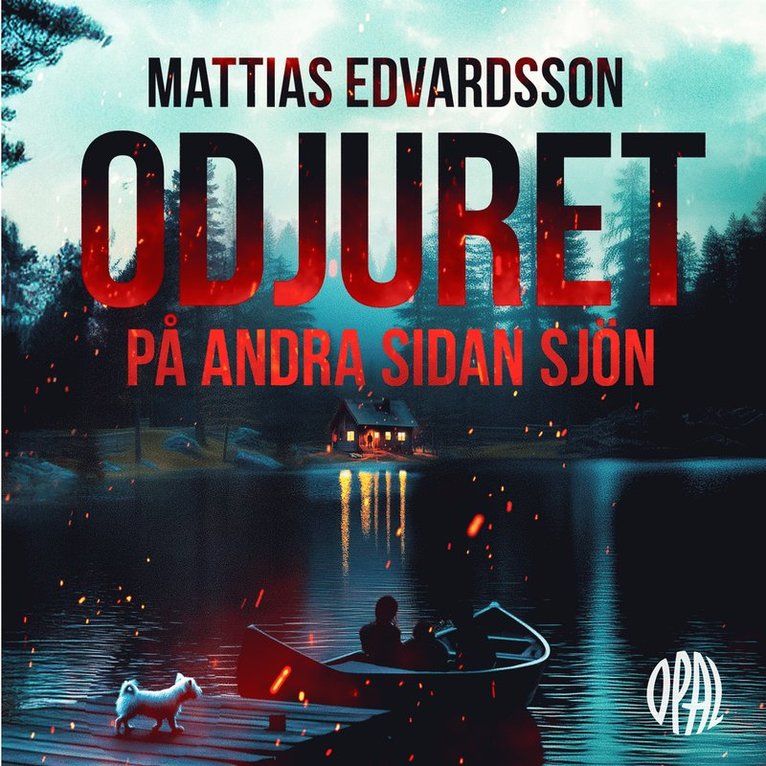 Mattias Edvardsson - Odjuret på andra sidan sjön, Ljudbok