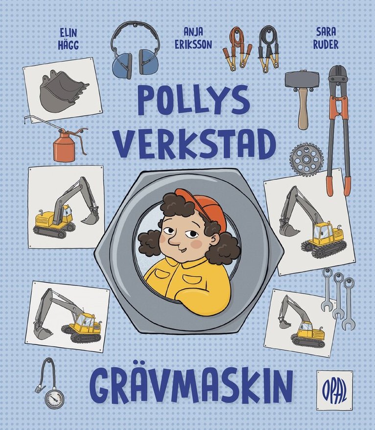 Anja Eriksson, Sara Ruder - Pollys verkstad. Grävmaskin, E-bok