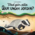 Vad g�r alla djur under jorden?