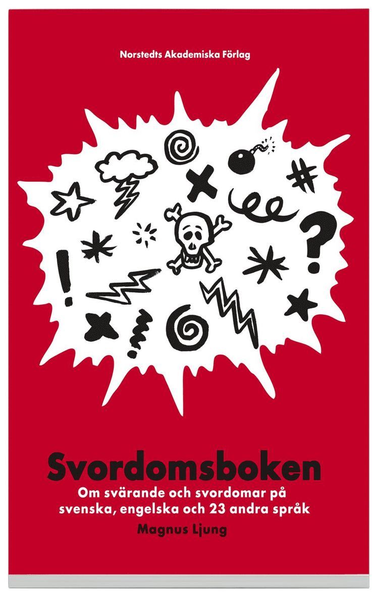 Magnus Ljung - Svordomsboken : om svärande och svordomar på svenska, engelska och 23 andra språk, Kartonnage