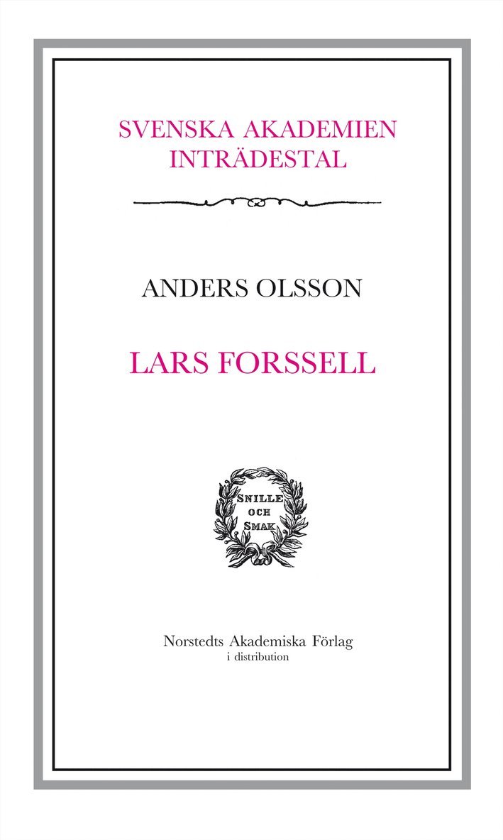 Anders Olsson - Lars Forsell : inträdestal  i Svenska Akademien, Häftad