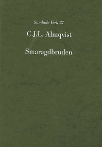 Smaragdbruden : följderna af ett rikt nordiskt arf