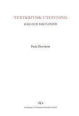 Textkritisk utgivning : råd och riktlinjer
