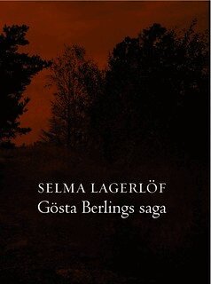 Selma Lagerlöf - Gösta Berlings saga, Häftad