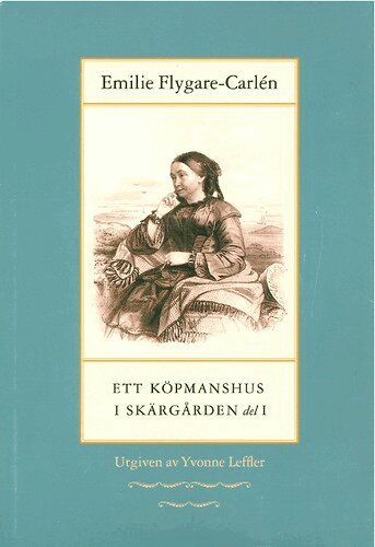Emilie Flygare-Carlén - Ett köpmanshus i skärgården. D. 1, Storpocket. Tillgänglighet: Lägg till