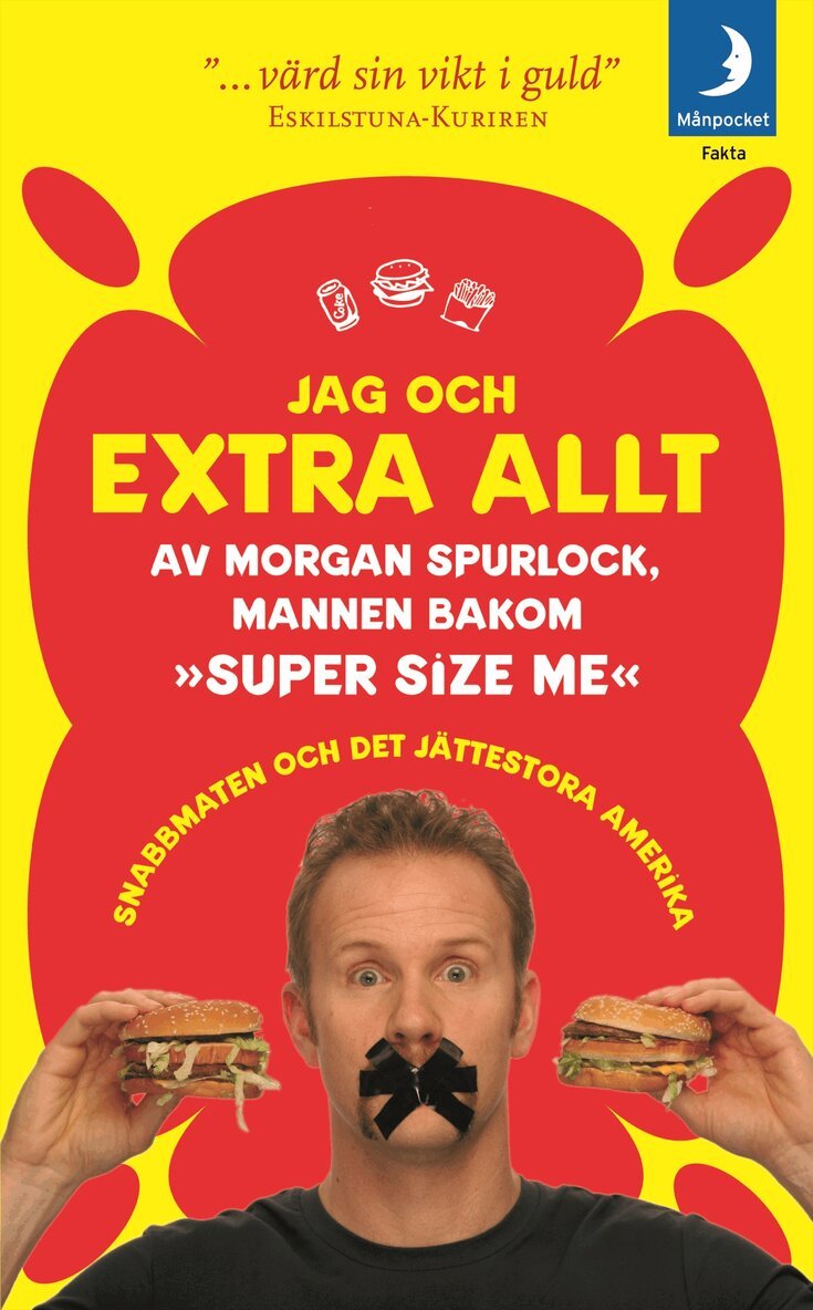 Morgan Spurlock - Jag och extra allt : Snabbmaten och det jättestora Amerika, Pocket