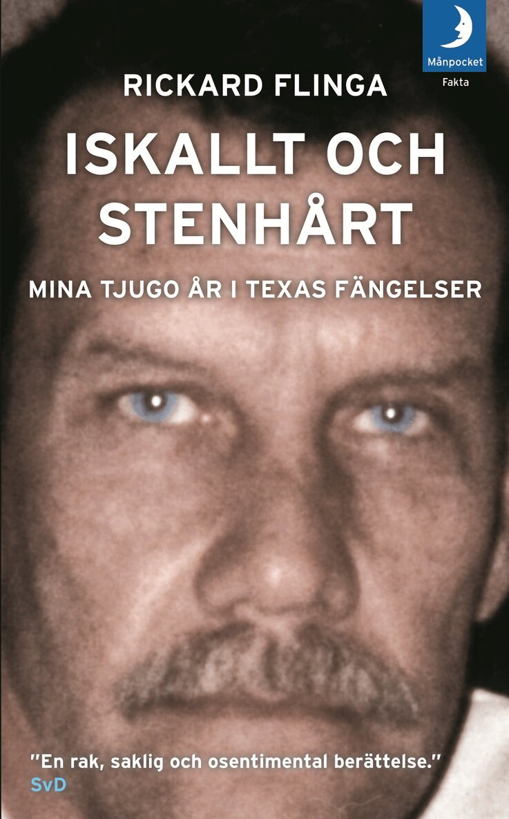 Rickard Flinga - Iskallt och stenhårt : mina tjugo år i Texas fängelser, Pocket