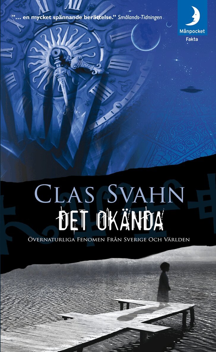Clas Svahn - Det okända : övernaturliga fenomen från Sverige och världen, Pocket