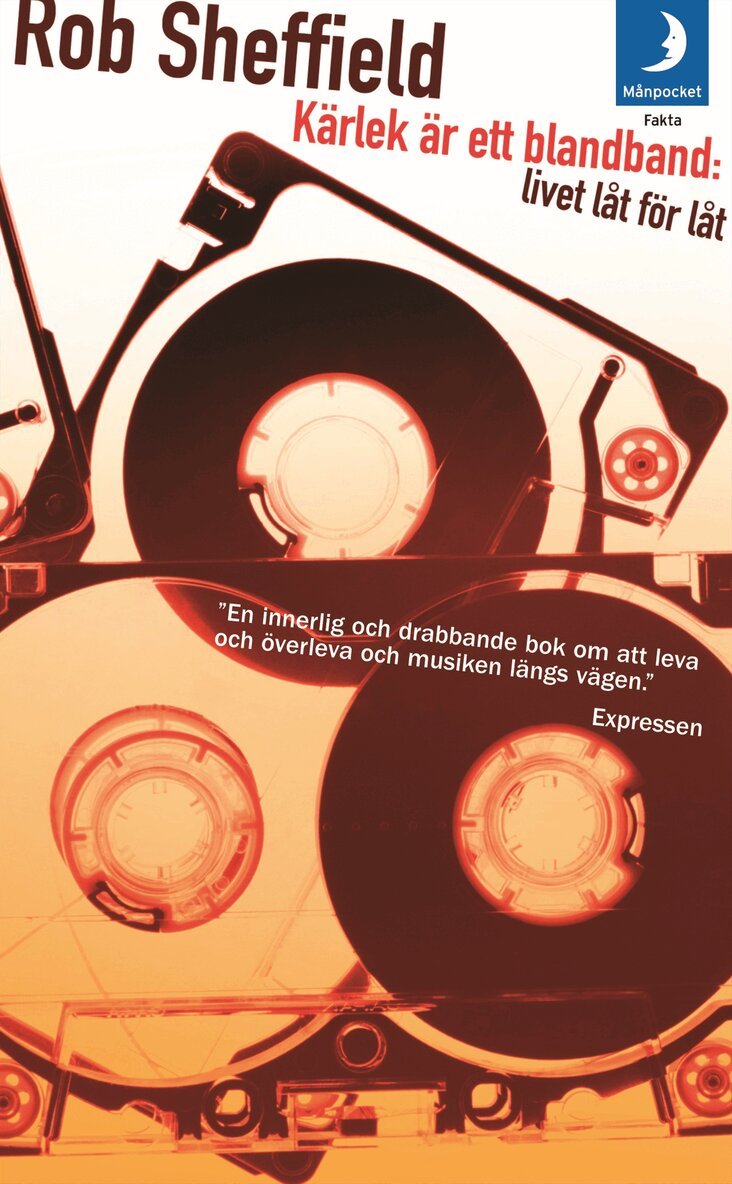 Rob Sheffield - Kärlek är ett blandband : livet låt för låt, Pocket