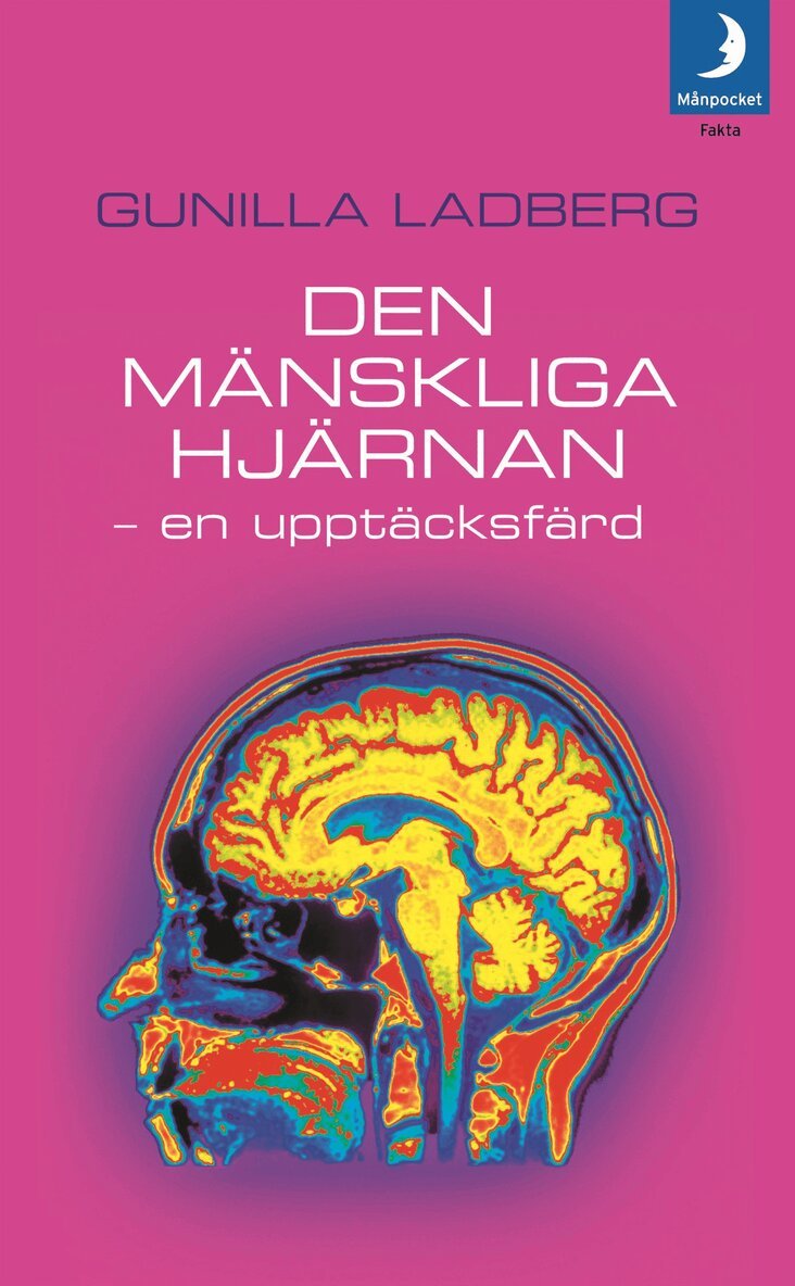 Gunilla Ladberg - Den mänskliga hjärnan : en upptäcksfärd, Pocket